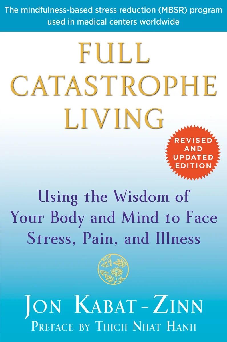 Full Catastrophe Living