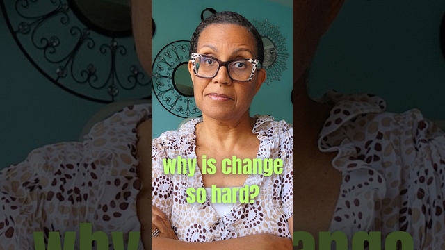 Why Your Brain Resists Change (and what to do about It)