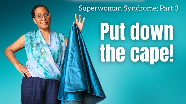 How to Break Free From Superwoman Syndrome